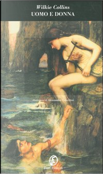 Uomo e donna by Wilkie Collins