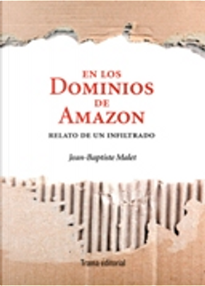 En los dominios de Amazon by Jean-Baptiste Malet