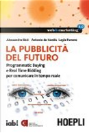 La pubblicità del futuro by Alessandro Sisti, Antonio De Nardis, Layla Pavone