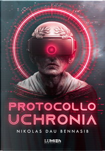 Protocollo Uchronia by Nikolas Dau Bennasib