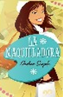 La maquilladora by Andrea Semple