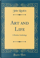 Art and Life by John Ruskin