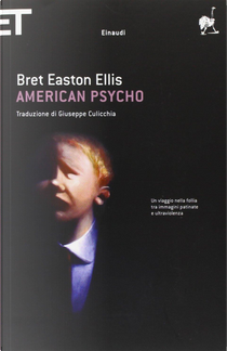 American Psycho by Bret Easton Ellis