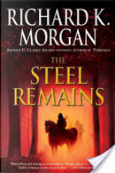 The Steel Remains by Richard K Morgan
