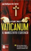Vaticanum. Il manoscritto esoterico by José Rodrigues Dos Santos