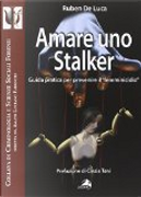 Amare uno stalker by Alisa Mari, Ruben De Luca