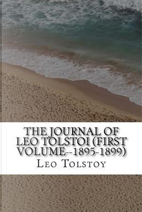 The Journal of Leo Tolstoi, 1895-1899 by Leo Tolstoy