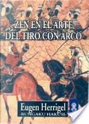 Zen en el arte del tiro con arco by Eugen Herrigel