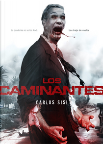 Los Caminantes by Carlos Sisí