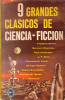 9 grandes clásicos de ciencia ficción by A. Bertram Chandler, Cordwainer Smith, Fredric Brown, George Sumner, J. F. Bone, J. T. McIntosh, Poul Anderson, Robert Sheckley, William W. Stuart