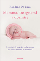 Mamma, insegnami a dormire by Rondine De Luca