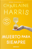 Muerto para siempre by Charlaine Harris