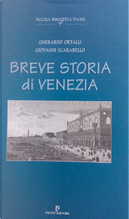 Breve storia di Venezia by Gherardo Ortalli, Giovanni Scarabello