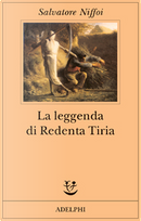 La leggenda di Redenta Tiria by Salvatore Niffoi