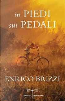 In piedi sui pedali by Enrico Brizzi