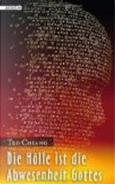 Die Hölle ist die Abwesenheit Gottes by Ted Chiang