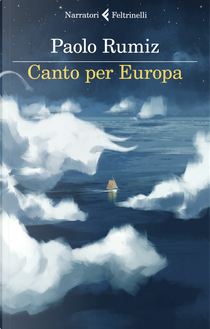 Canto per Europa by Paolo Rumiz