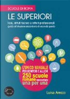 Le superiori. Scuole di Roma by Luisa Arezzo