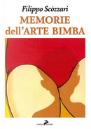 Memorie dell'arte bimba by Filippo Scòzzari