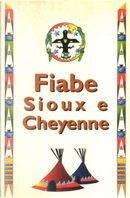 Fiabe Sioux e Cheyenne