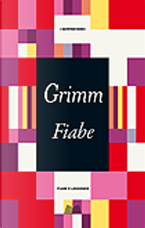 Fiabe by Jakob Grimm, Wilhelm Grimm