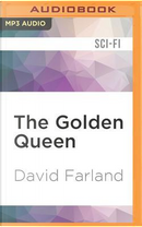 The Golden Queen by David Farland