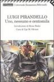 Uno, nessuno e centomila by Luigi Pirandello