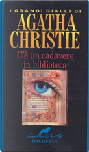 C'è un cadavere in biblioteca by Agatha Christie