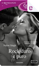 Rock duro e puro by Nalini Singh