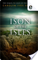 Ison of the Isles by Carolyn Ives Gilman