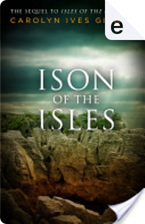 Ison of the Isles by Carolyn Ives Gilman