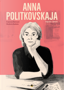 Anna Politkovskaja by Francesco Matteuzzi