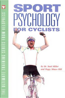 Sport Psychology for Cyclists by Saul Miller