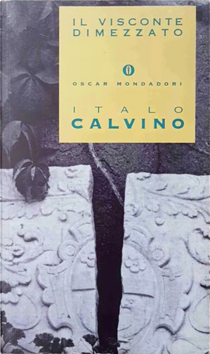 Il visconte dimezzato by Italo Calvino
