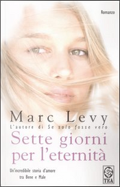 Sette giorni per l'eternità by Marc Levy