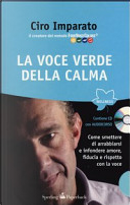 La voce verde della calma. Con CD Audio by Ciro Imparato