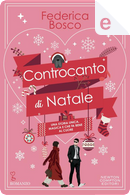 Controcanto di Natale by Federica Bosco