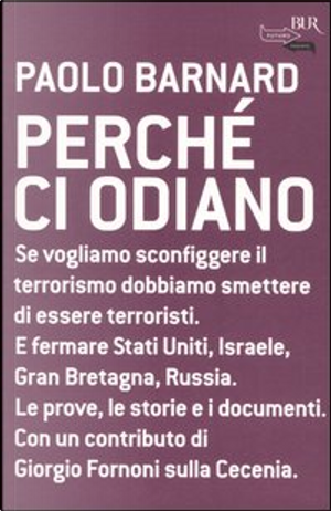 Perché ci odiano by Paolo Barnard