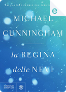 La regina delle nevi by Michael Cunningham