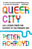 Queer city by Peter Ackroyd