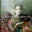 La natura sa quasi tutto by Alberto Casiraghy