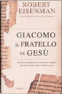 Giacomo, il fratello di Gesù by Robert H. Eisenman