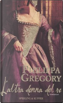 L'altra donna del re by Philippa Gregory