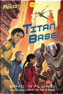 Titan Base by Eric Nylund