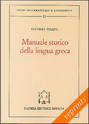 Manuale storico della lingua greca­Il miceneo by Celestina Milani, Vittore Pisani