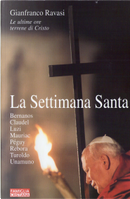 La Settimana Santa by Gianfranco Ravasi