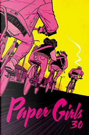 Paper Girls #30 by Brian Vaughan