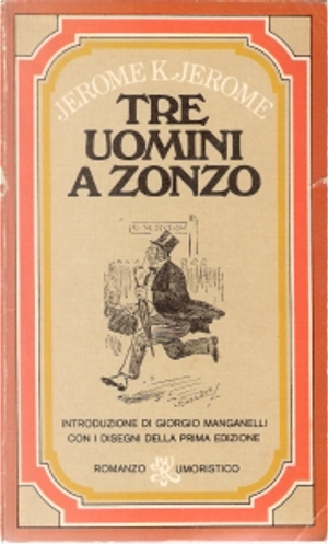Tre uomini a zonzo by Jerome K. Jerome