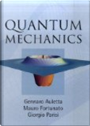 Quantum Mechanics by Gennaro Auletta