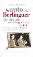 In auto con Berlinguer by Alberto Menichelli